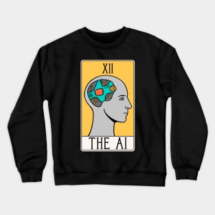 The AI Tarot Card - ChatGPT - Artificial Intelligence Crewneck Sweatshirt